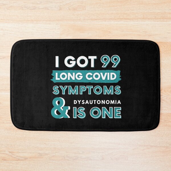 Item preview, 99 Long Covid Symptoms Dysautonomia- Blue designed and sold by SadTea-Longhaul.