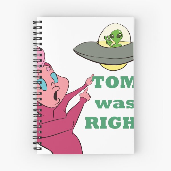 Item preview, tom was right alien do exist designed and sold by KunBAArtWork.