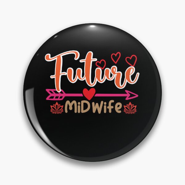 Item preview, Future Midwife Pregnancy Support Doula Birthing Midwife, Birth Worker, midwifery Student, Registered Nurse  designed and sold by behindthefacts.