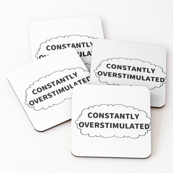 Item preview, Constantly Overstimulated designed and sold by Paxy Designs.