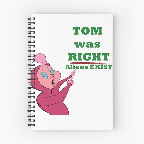 Item preview, tom was right alien do exist-a designed and sold by KunBAArtWork.