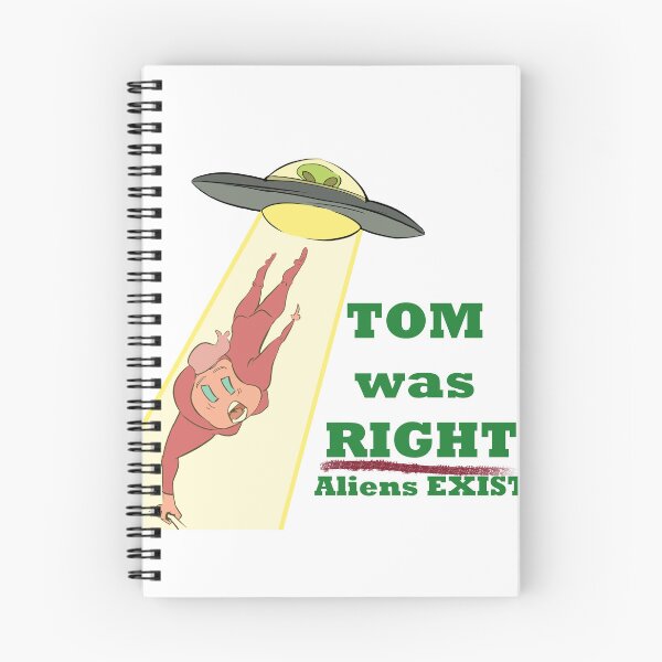 Item preview, tom was right alien do exist-b designed and sold by KunBAArtWork.