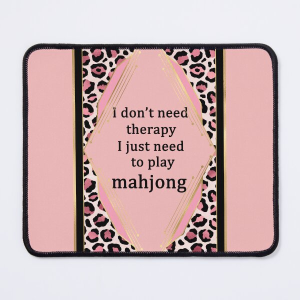 Item preview, I dont need therapy I just need to play mahjong - in leopard pattern frame designed and sold by EmeraldeaArt.