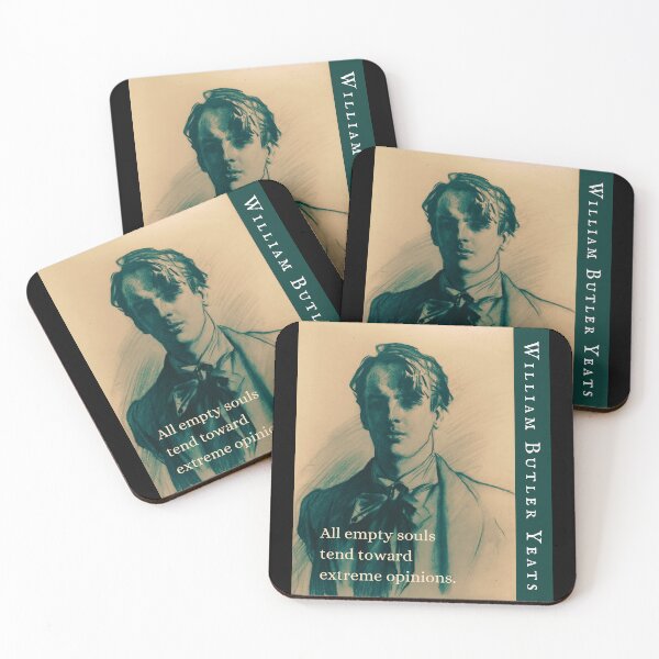 Item preview, William Butler Yeats portrait and quote: All empty souls tend toward extreme opinions. designed and sold by artbleed.