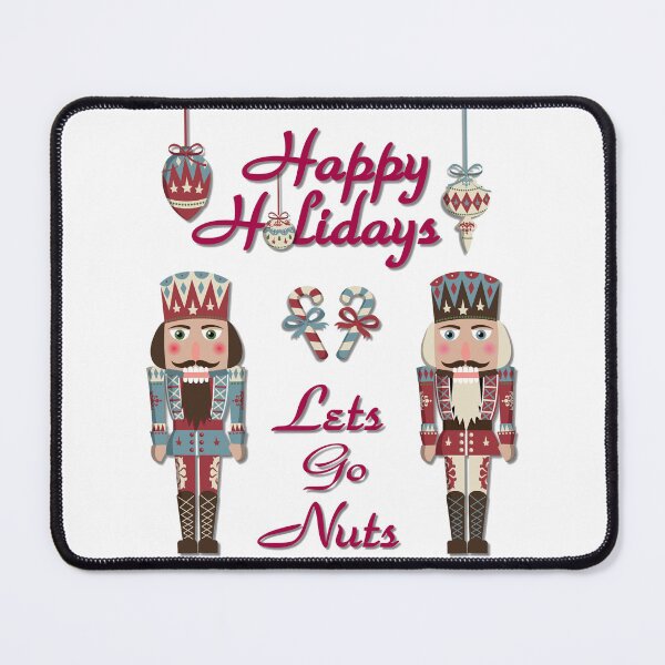 Item preview, Christmas Nutcracker Happy Holiday Lets Go Nuts designed and sold by Lee Hiller Designs.