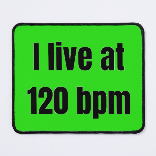 Item preview, 120 bpm living designed and sold by BubbleTextBox.