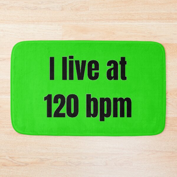 Item preview, 120 bpm living  designed and sold by BubbleTextBox.