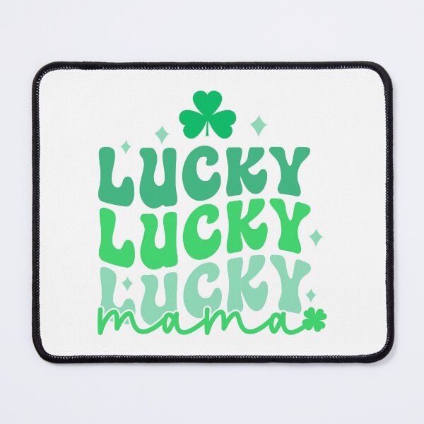 Item preview, Lucky Lucky Lucky Mama,Mommy Lucky ,St Patricks Day designed and sold by BotunPeony.
