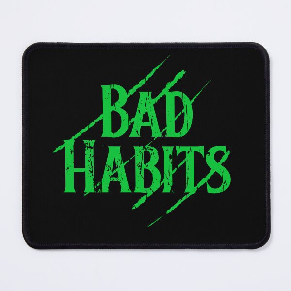Item preview, Bad Habits designed and sold by HoodieNTee.