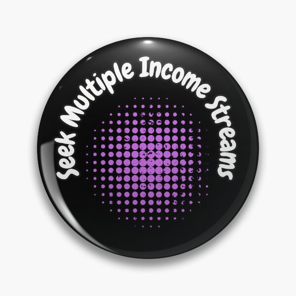Item preview, Seek Multiple Income Streams designed and sold by bvdesignart.