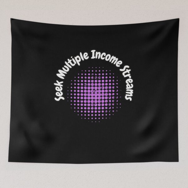 Item preview, Seek Multiple Income Streams designed and sold by bvdesignart.