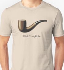 bitch I might be Unisex T-Shirt