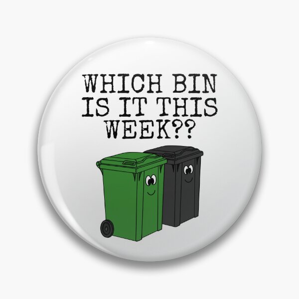 Item preview, Which Bin Is It This Week? Wheelie Bins Funny designed and sold by doodlerob.