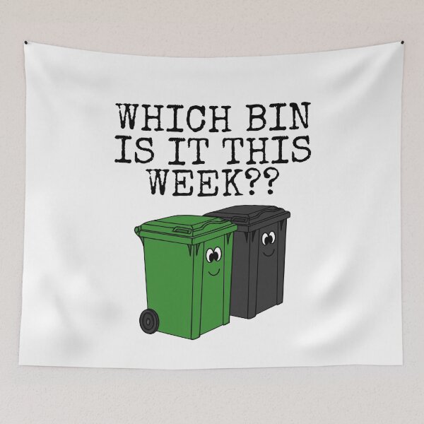 Item preview, Which Bin Is It This Week? Wheelie Bins Funny designed and sold by doodlerob.