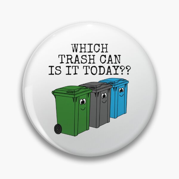 Item preview, Which Trash Can Is It Today? Garbage Day Funny designed and sold by doodlerob.
