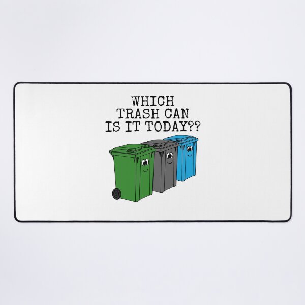 Item preview, Which Trash Can Is It Today? Garbage Day Funny designed and sold by doodlerob.