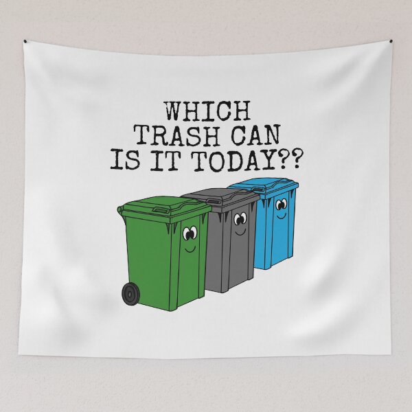 Item preview, Which Trash Can Is It Today? Garbage Day Funny designed and sold by doodlerob.