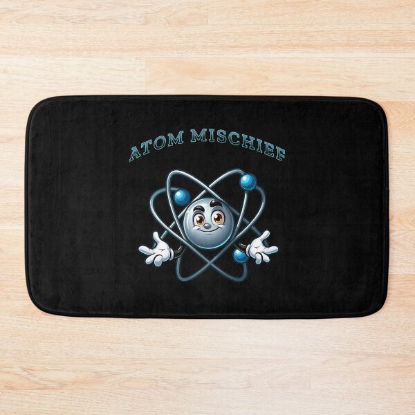 Item preview, Never trust an atom they make up everything science - Atom mischief designed and sold by JansenGS.