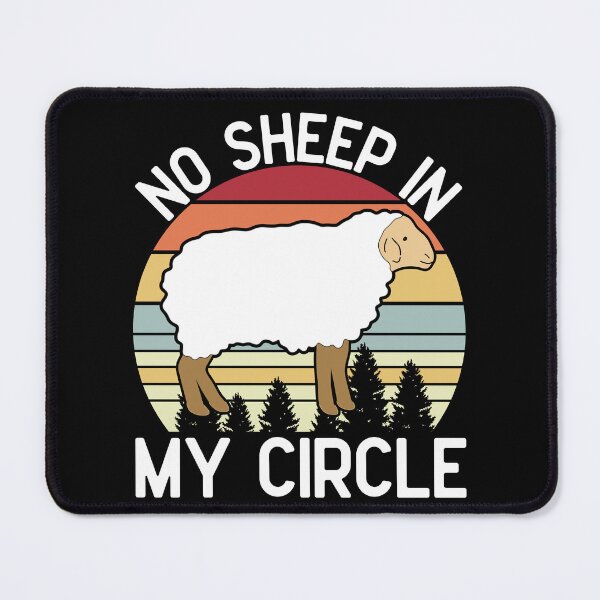 Item preview, No Sheep In My Circle  designed and sold by Hairball-Pets.