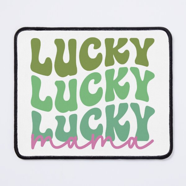 Item preview, Lucky Lucky Lucky Mama,Lucky Mommy ,St Patricks Day designed and sold by BotunPeony.