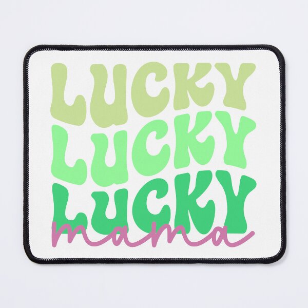 Item preview, Lucky Lucky Lucky Mama,Lucky Mommy ,St Patricks Day designed and sold by BotunPeony.