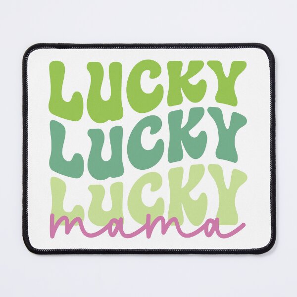 Item preview, Lucky Lucky Lucky Mama,Lucky Mommy ,St Patricks Day designed and sold by BotunPeony.