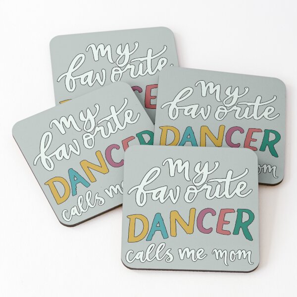 Item preview, My favorite dancer calls me mom designed and sold by Feline Rockstars.