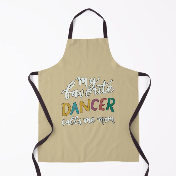 Item preview, My favorite dancer calls me mom designed and sold by Feline Rockstars.