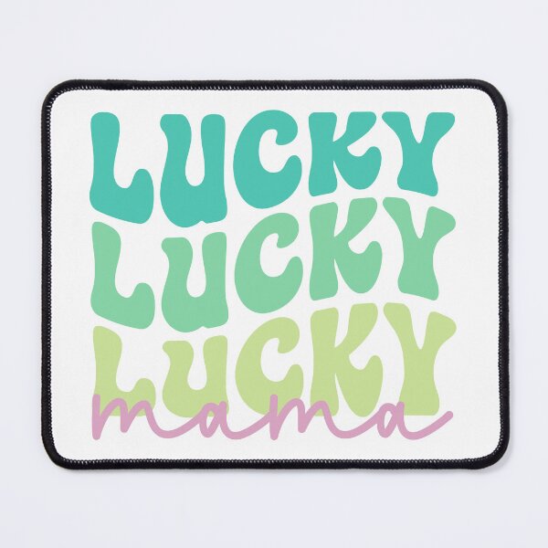 Item preview, Lucky Lucky Lucky Mama,Lucky Mommy ,St Patricks Day designed and sold by BotunPeony.