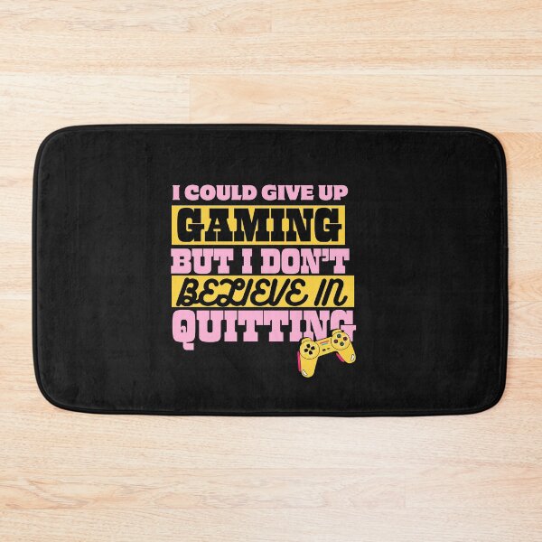 Item preview, I Could Give Up Gaming Funny Typography Gamer Quote designed and sold by thedazzlingmonk.