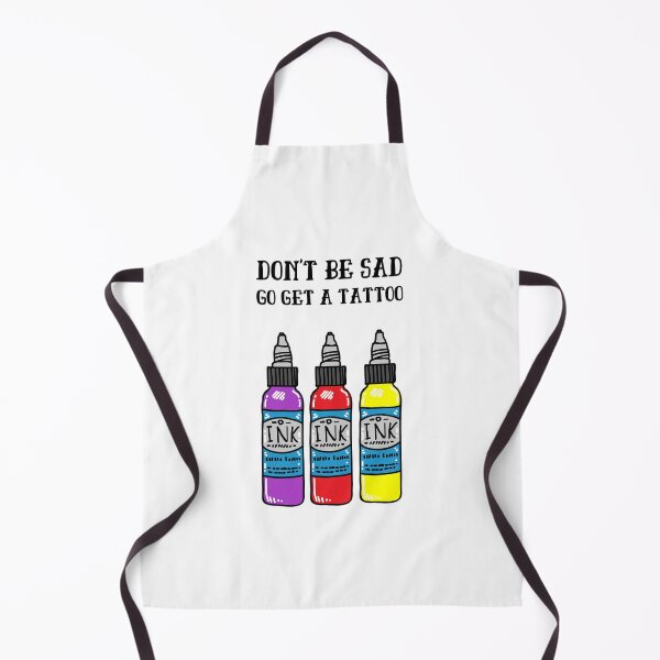 Item preview, Don't be Sad Go Get a Tattoo designed and sold by azy2shop.