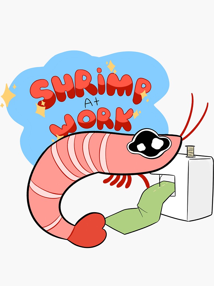 Shrimp at work sewing Sticker