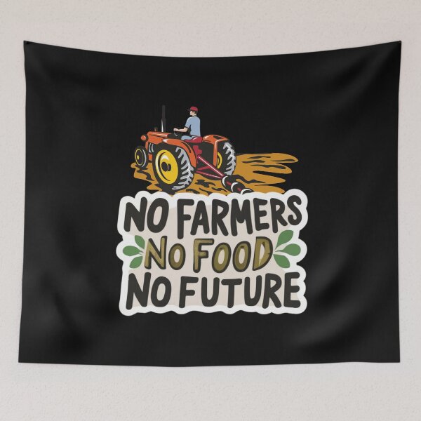 Item preview, Farmer Protest No Farmers No Food No Future designed and sold by Psycho-Crazy.