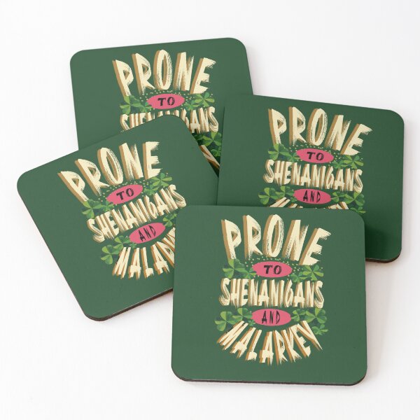 Item preview, Prone To Shenanigans And Malarkey designed and sold by Domiska.