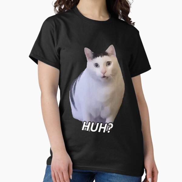 Huh Cat Meme Funny Classic T-Shirt