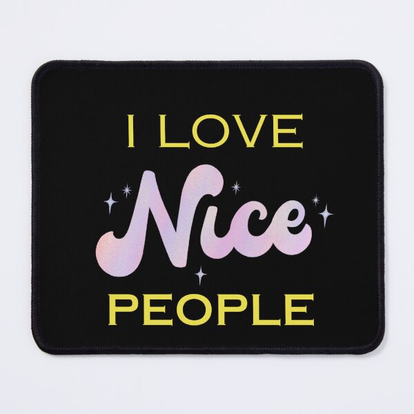 Item preview, I love nice people designed and sold by TLC4ever.