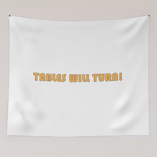 Item preview, Tables will turn! designed and sold by Positive Mindzet!.