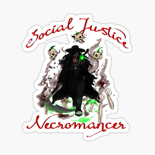 Social Justice Necromancer Sticker