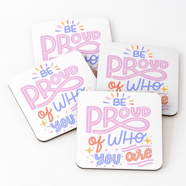 Item preview, Be proud of who you are designed and sold by DesignPMG.