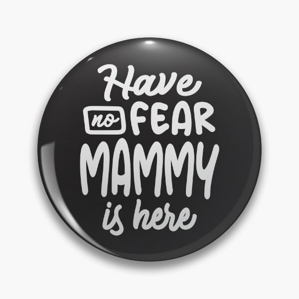 Item preview, Have No Fear Mammy is Here Cool Gifts For Mammy designed and sold by cidolopez.