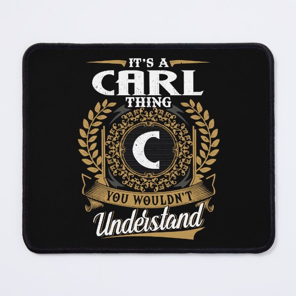 Item preview, It Is A Carl Thing You Wouldnt Understand designed and sold by Huck-me.