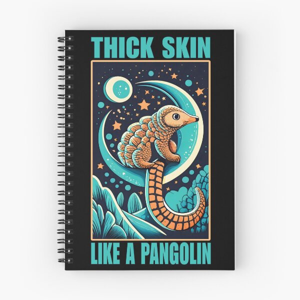 Item preview, Thick skin like a pangolin  designed and sold by SidTastic .