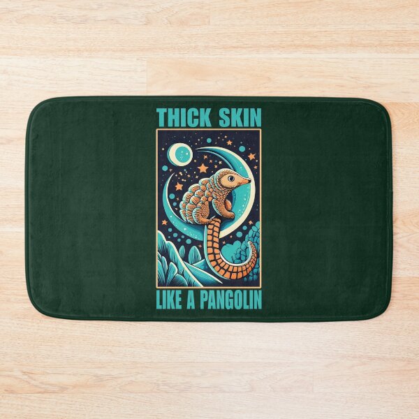 Item preview, Thick skin like a pangolin  designed and sold by SidTastic .