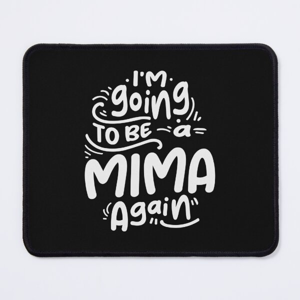Item preview, I'm Going To Be a Mima Again Cool Gifts For Mima designed and sold by cidolopez.