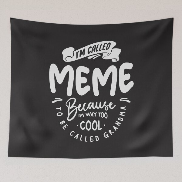 Item preview, I'm Called Meme Because I'm Way Too Cool Gifts For Meme designed and sold by cidolopez.