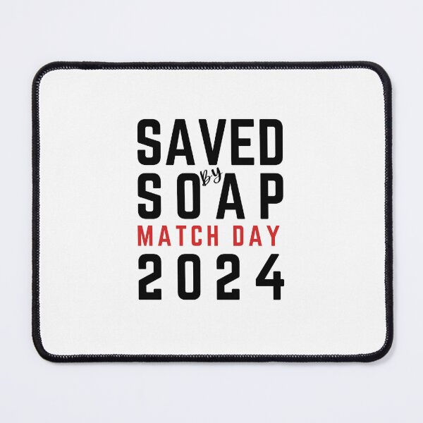 Item preview, Saved by S.O.A.P. 2024 Match Day Design designed and sold by MimsTees.