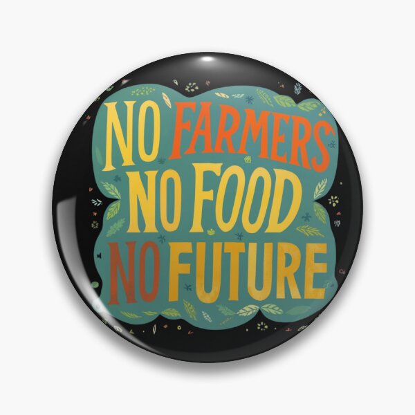 Item preview, Farmer Protest No Farmers No Food No Future 3 designed and sold by Psycho-Crazy.