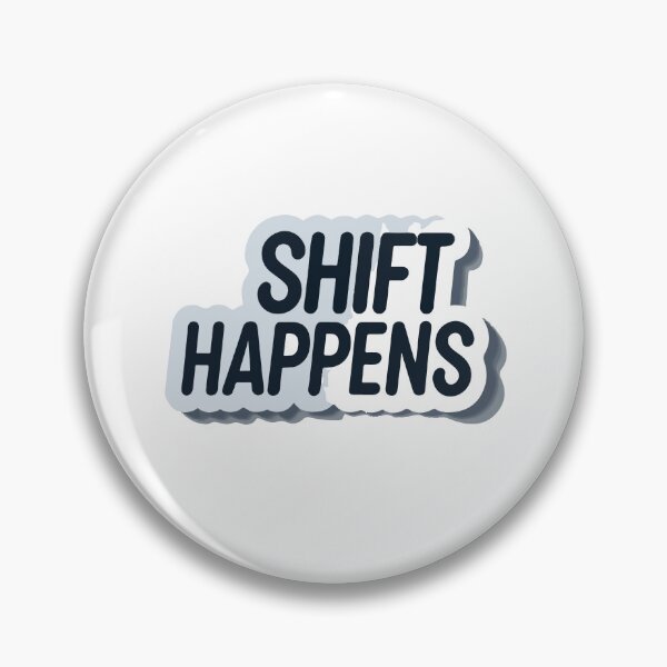 Item preview, Shift Happens - Modern Gear Shift Design designed and sold by NiftyWrx.