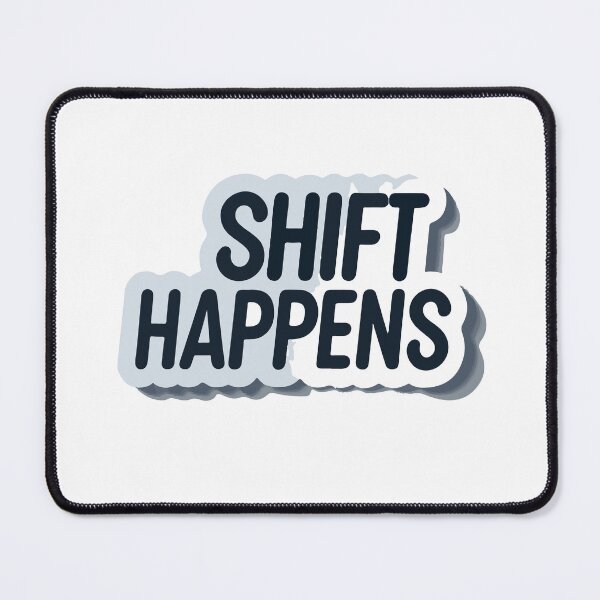 Item preview, Shift Happens - Modern Gear Shift Design designed and sold by NiftyWrx.