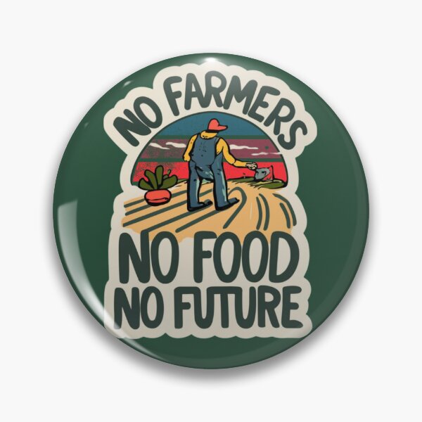 Item preview, Farmer Protest No Farmers No Food No Future 4 designed and sold by Psycho-Crazy.